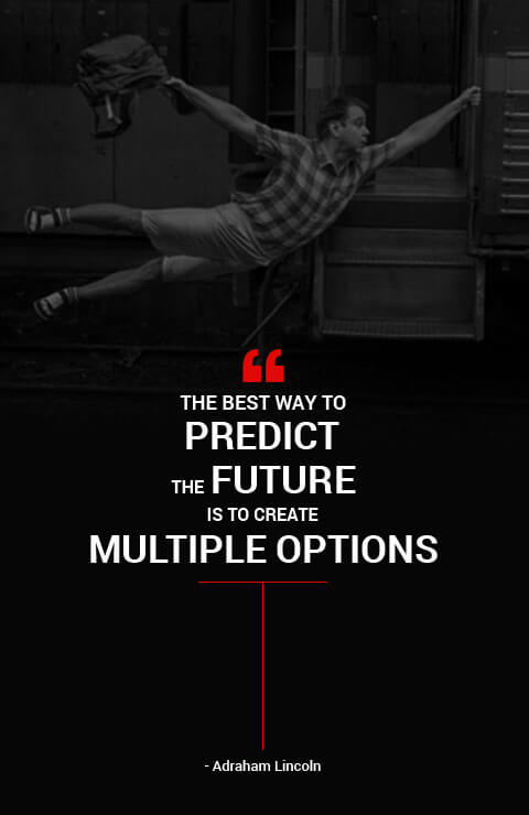 The best way to predict the future is to create multiple option